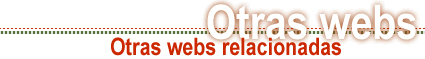 Otras webs relacionadas